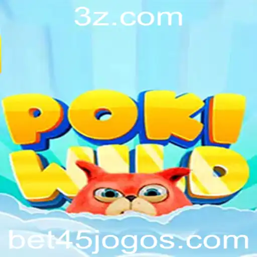 Descubra a Emoção do Jogo PokiWild e a Estratégia Bet 45