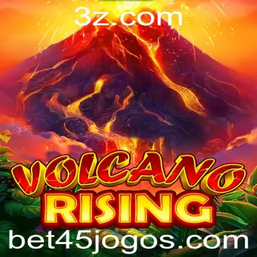 Descubra VolcanoRising e Aprenda a Jogar com a Estratégia Bet 45